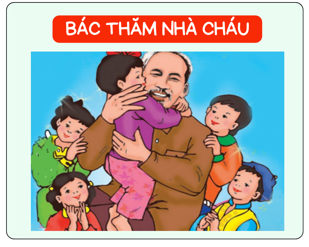 Bài thơ Bác Thăm Nhà Cháu