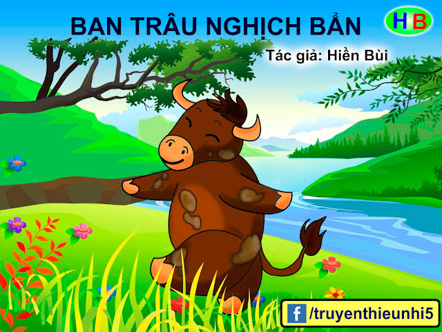 Truyện tranh cho bé 2, 3 tuổi – Bạn trâu nghịch bẩn