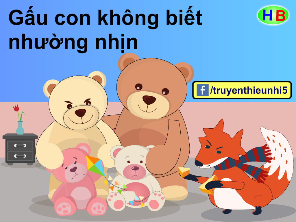 Gấu con không biết nhường nhịn – Hiền Bùi