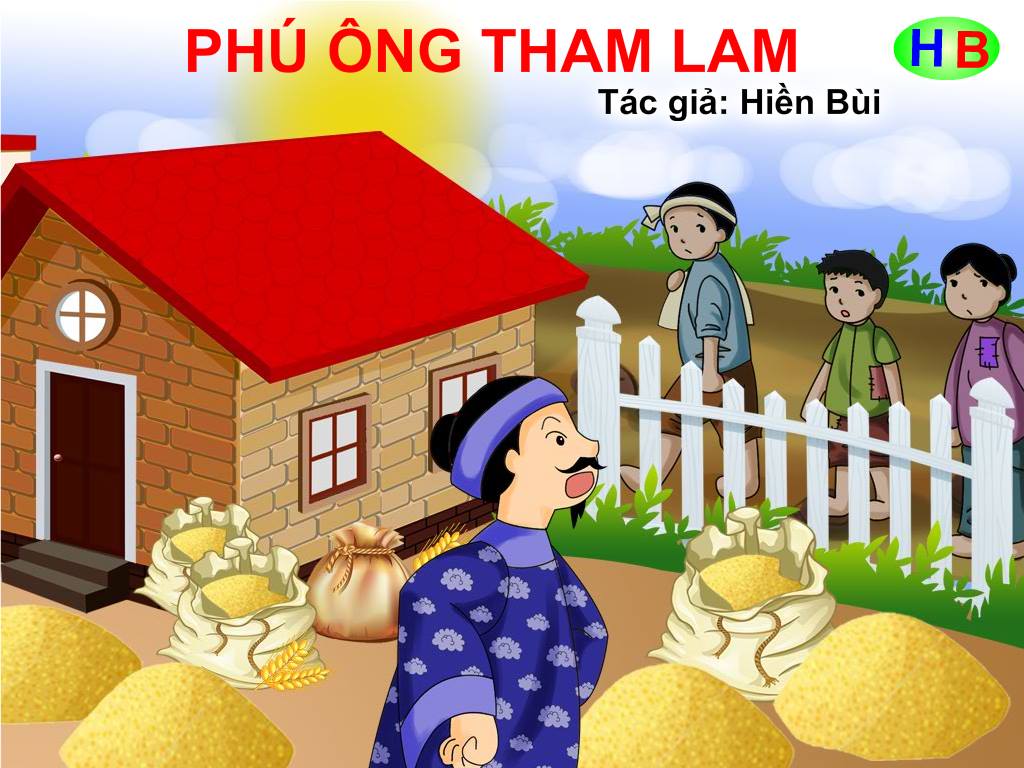 Truyện tranh hay Phú Ông Tham Lam – Hiền Bùi