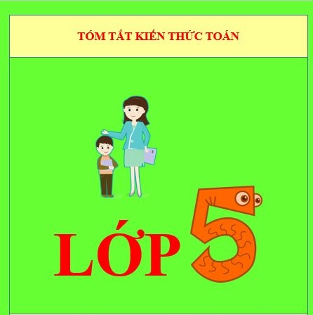 Tóm tắt kiến thức toán lớp 5