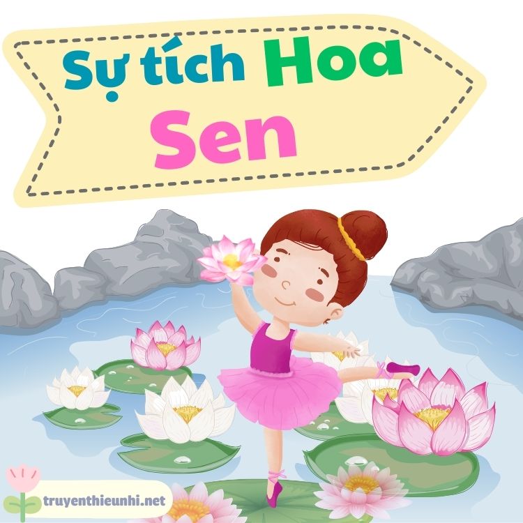 Truyện cổ tích: Sự tích hoa Sen