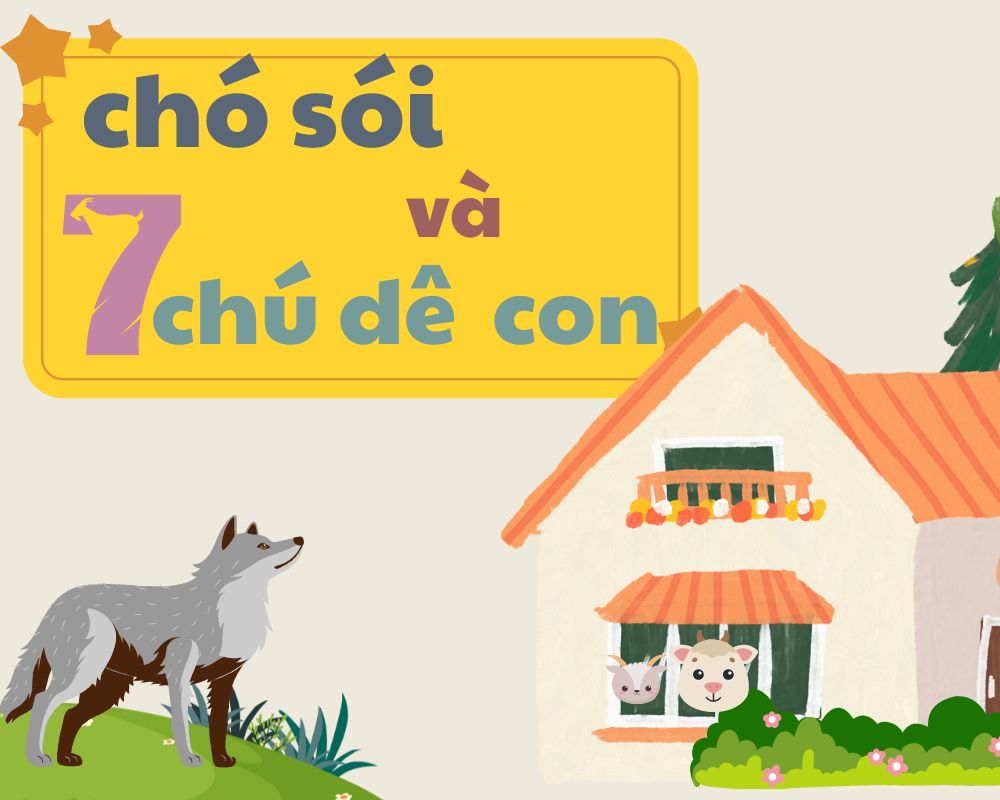 Truyện cổ tích cho bé ngủ ngon: Chó sói và đàn dê