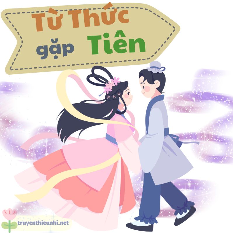 Truyện cổ tích Từ Thức gặp tiên