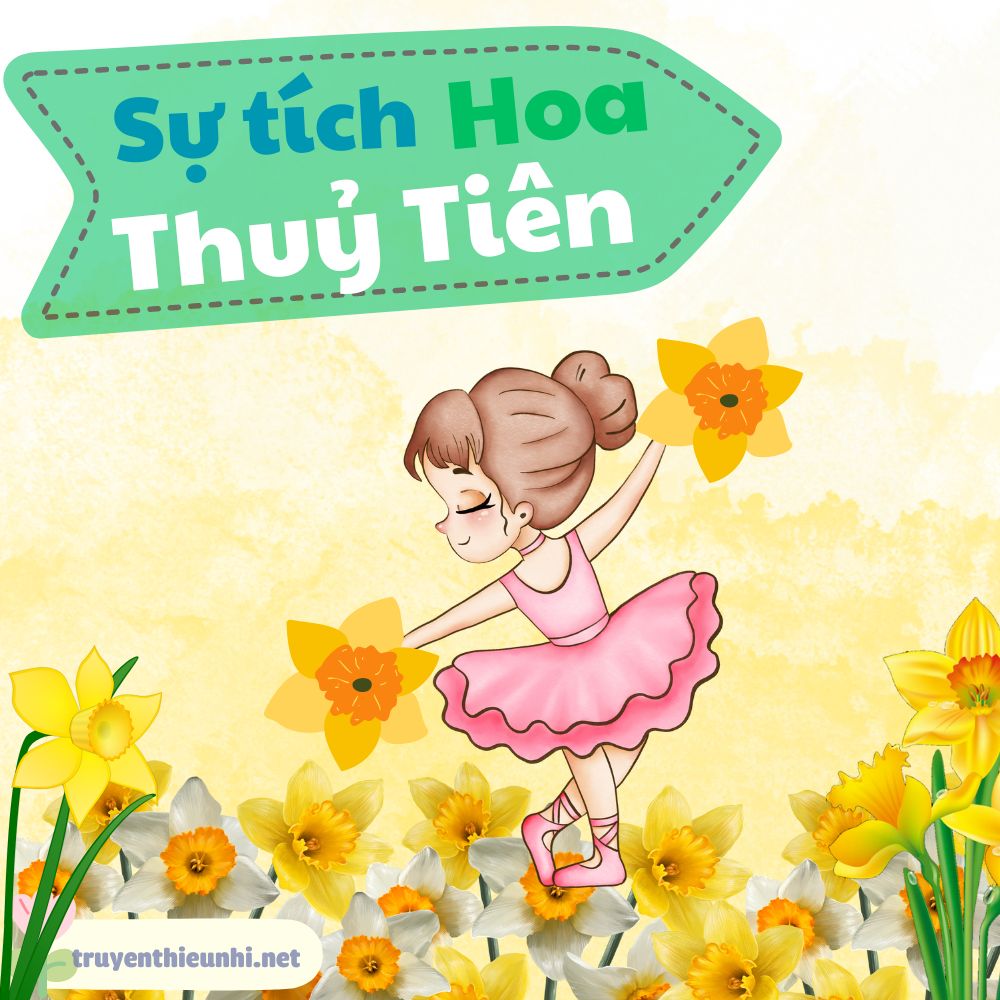 Truyện cổ tích Sự tích Hoa Thủy Tiên