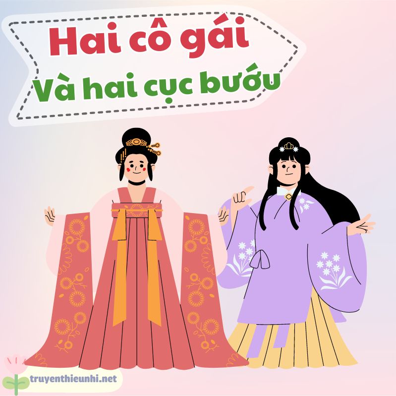 Truyện cổ tích Hai cô gái và hai cục bướu