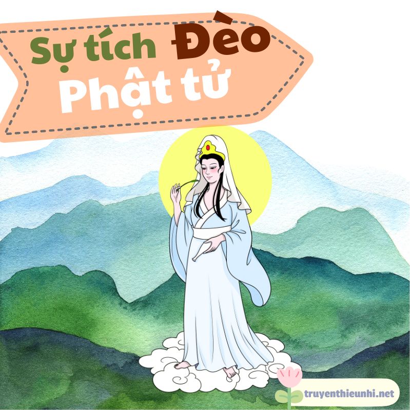 Truyện cổ tích Sự tích đèo Phật tử