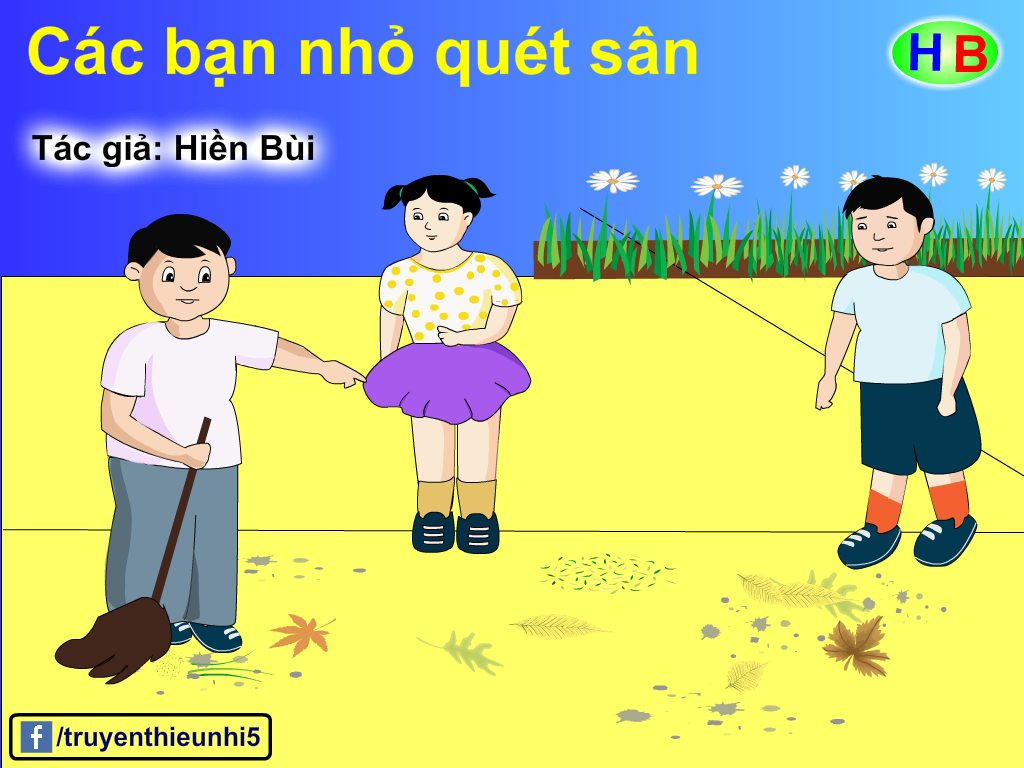 Truyện tranh Các bạn nhỏ quét sân – Hiền Bùi