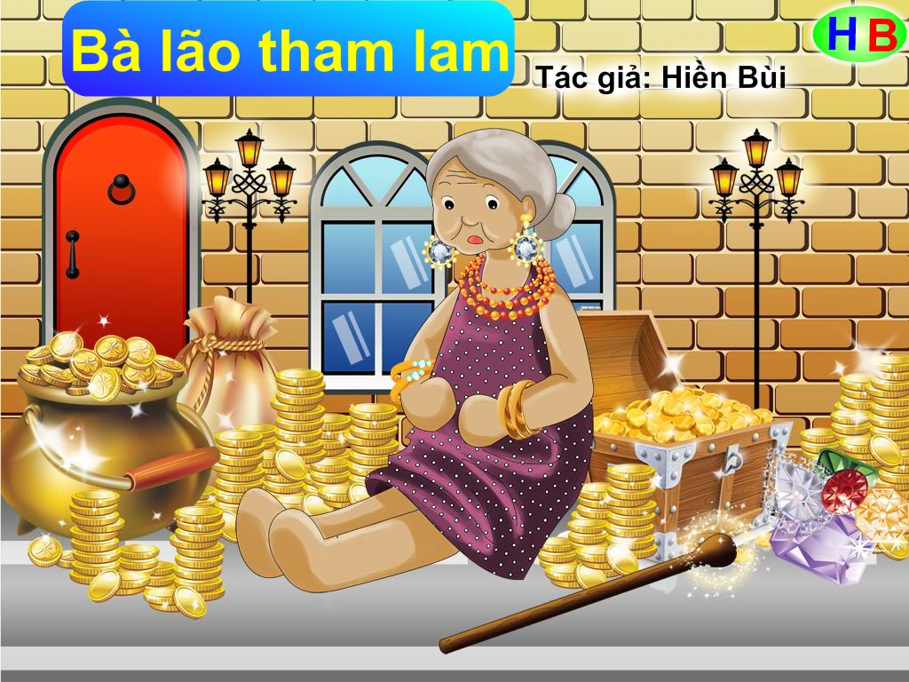 Truyện Tranh Bà Lão Tham Lam – Hiền Bùi