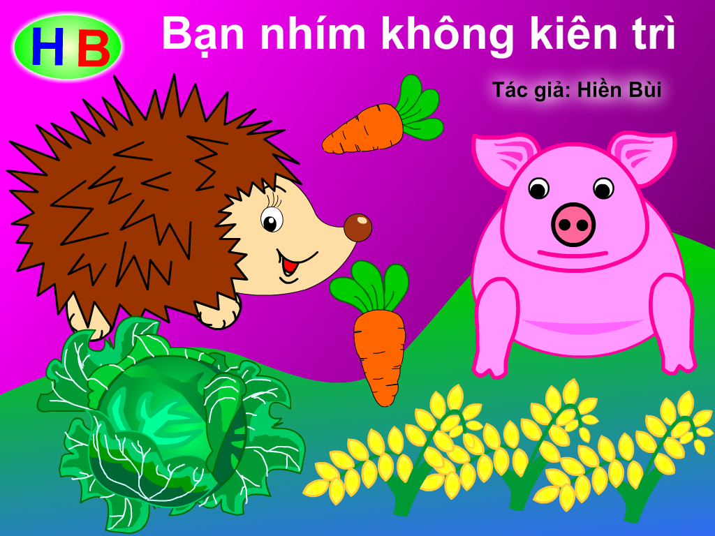 Truyện Tranh Có Hình – Bạn Nhím Không Kiên Trì – Hiền Bùi